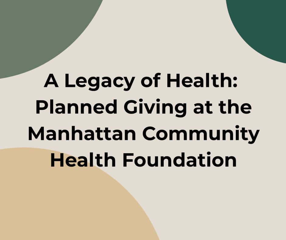 a legacy of health: Planned Giving